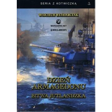Dzień Armagedonu. Bitwa jutlandzka w.3