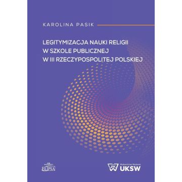 Legitymizacja nauki religii w szkole publicznej...