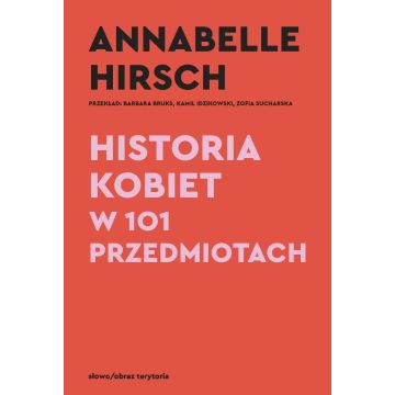 Historia kobiet w 101 przedmiotach