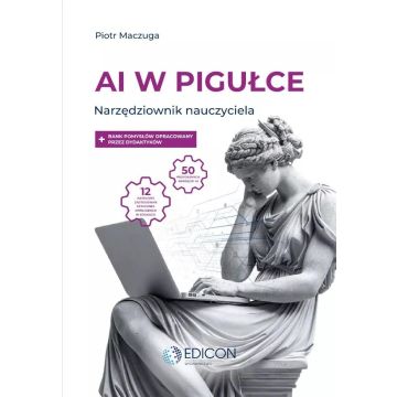 AI w pigułce. Narzędziownik nauczyciela