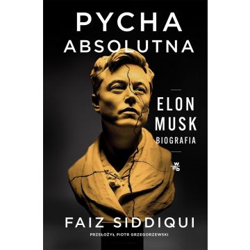 Pycha absolutna. Elon Musk. Biografia