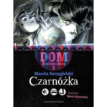 Dom Rodomiłów T.5 Czarnóżka