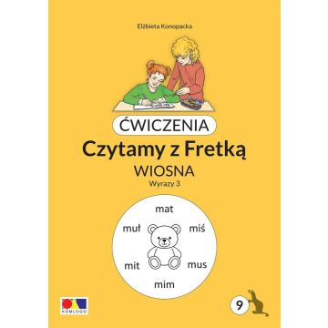 Ćwiczenia. Czytamy z Fretką cz.9 Wiosna. Wyrazy 3