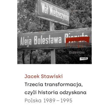 Trzecia transformacja, czyli historia odzyskana...