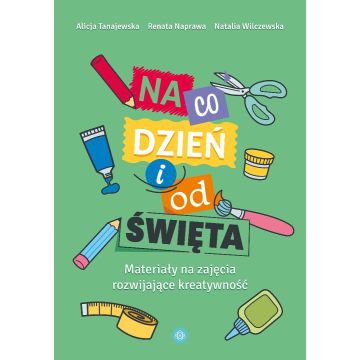 Na co dzień i od święta. Materiały na zajęcia...