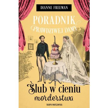 Poradnik prawdziwej damy. Ślub w cieniu morderstwa