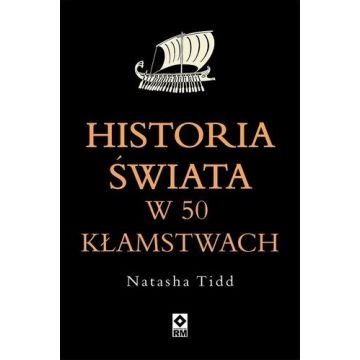 Historia świata w 50 kłamstwach