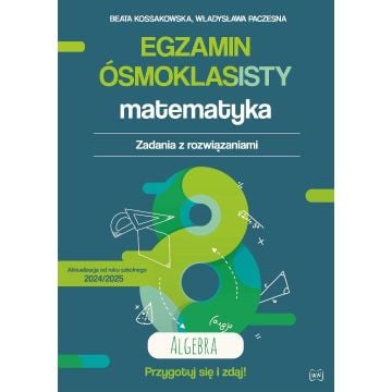 Egzamin ósmoklasisty. Matematyka. Algebra