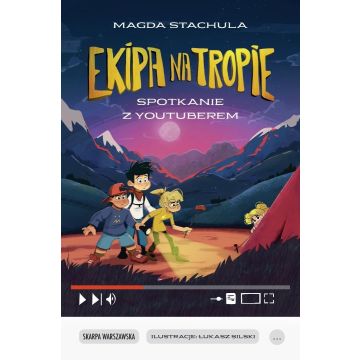 Ekipa na tropie. Spotkanie z youtuberem