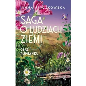Saga o ludziach ziemi. Czas rumianku