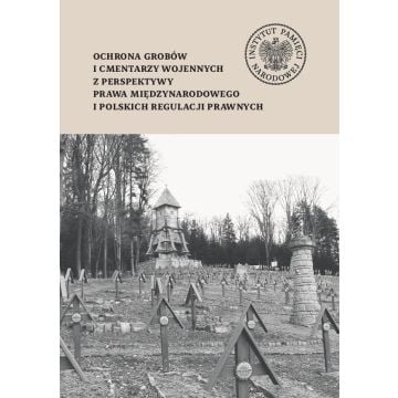 Ochrona grobów i cmentarzy wojennych...