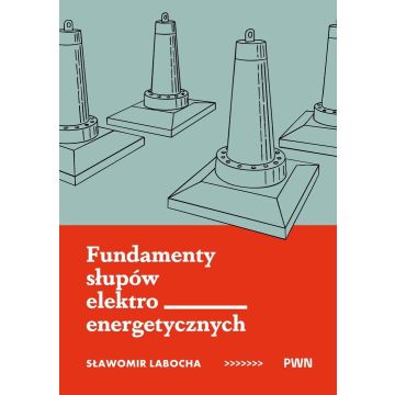 Fundamenty słupów elektroenergetycznych