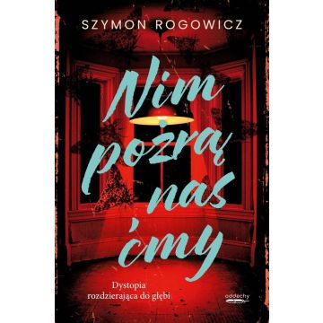 Nim pożrą nas ćmy
