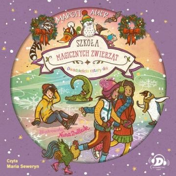 Szkoła magicznych zwierząt. Dwadzieścia cztery dni