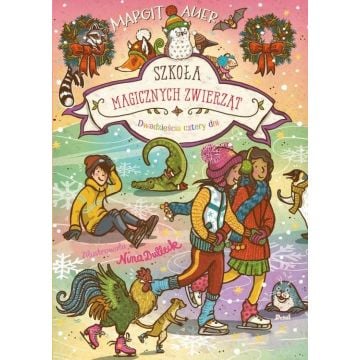 Szkoła magicznych zwierząt. Dwadzieścia cztery dni