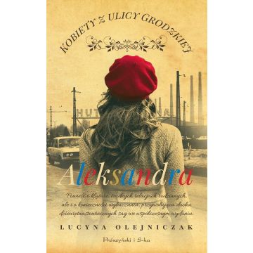 Kobiety z ulicy Grodzkiej. Aleksandra