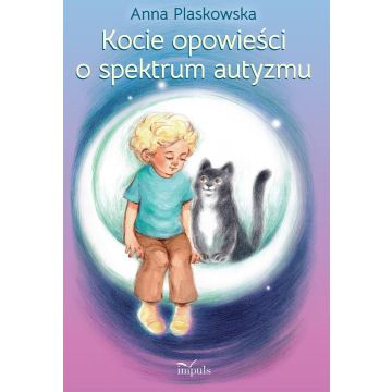 Kocie opowieści o spektrum autyzmu