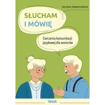 Słucham i mówię. Ćwiczenia komunikacji jęz...