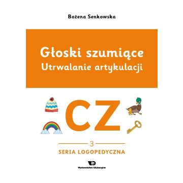 Głoski szumiące. Utrwalanie artykulacji. Głoska cz