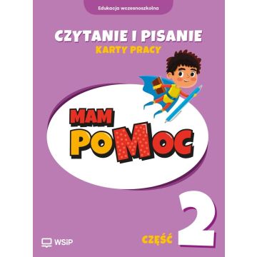 MAM poMOC. Czytanie i pisanie. Klasy 1-3 KP cz.2