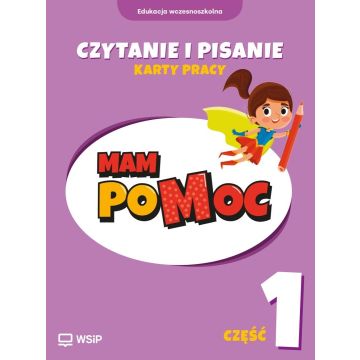 MAM poMOC. Czytanie i pisanie. Klasy 1-3 KP cz.1