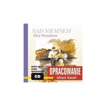 Opracowanie - Nad Niemnem audiobook