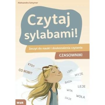 Czytaj sylabami. Zeszyt do nauki i doskonalenia...