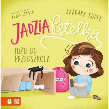 Jadzia Pętelka idzie do przedszkola