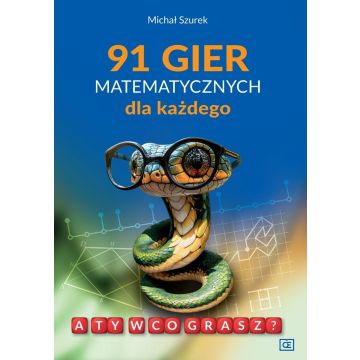 91 gier matematycznych dla każdego
