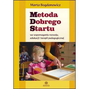 Metoda dobrego startu we wspomaganiu rozwoju...