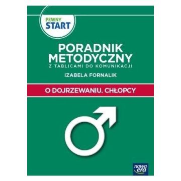 Pewny start. O dojrzewaniu. Chłopcy. Poradnik...
