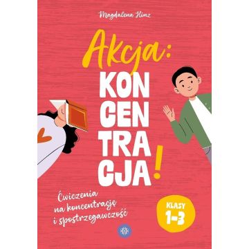 Akcja: koncentracja! Ćw. SP 1-3