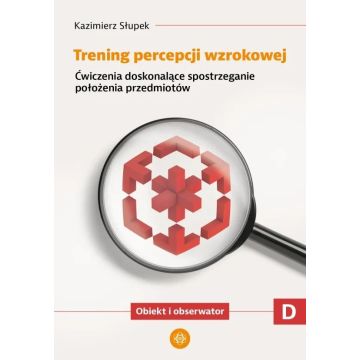 Trening percepcji wzrokowej. Część D ćwiczenia