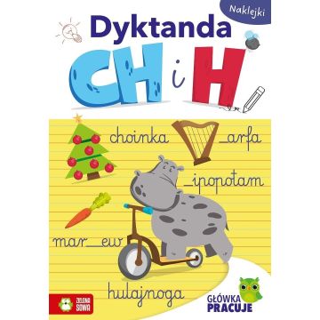 Główka pracuje. Dyktanda CH i H