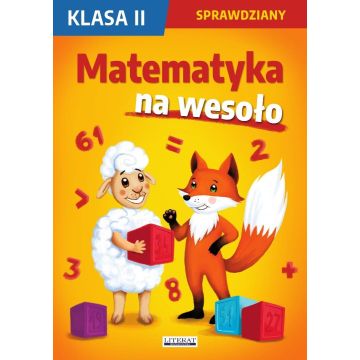 Matematyka na wesoło. Sprawdziany. Klasa II