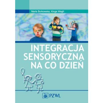 Integracja sensoryczna na co dzień PZWL