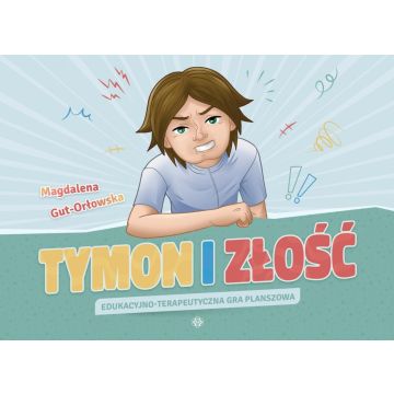 Tymon i złość. Edukacyjno-terapeutyczna gra...