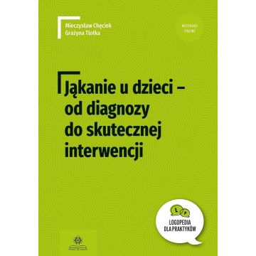 Jąkanie u dzieci - od diagnozy do skutecznej...