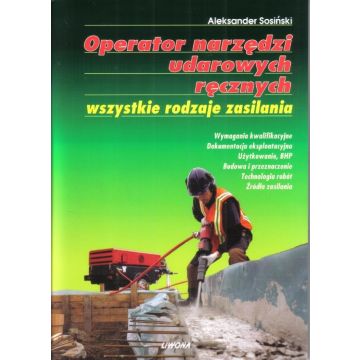 Operator narzędzi udarowych ręcznych...LIWONA