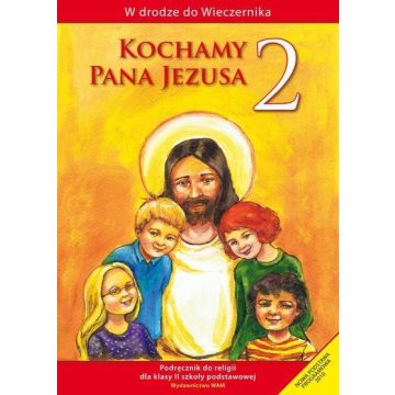 Katechizm SP 2 Kochamy Pana Jezusa podr WAM