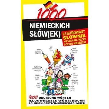 1000 niemieckich słów(ek). Ilustrowany słownik...