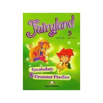 Fairyland 3 Vocabulary Grammar Practice