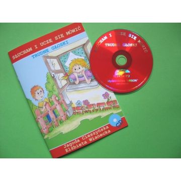 Słucham i uczę się mówić. Trudne głoski + CD