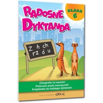 Radosne dyktanda - klasa 6 GREG