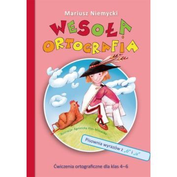 Wesoła ortografia. Pisownia wyrazów z ,,ó" i ,,u"