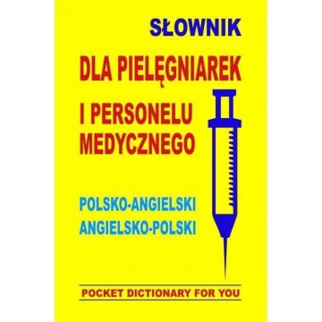 Słownik dla pielęgniarek i personelu med angielski