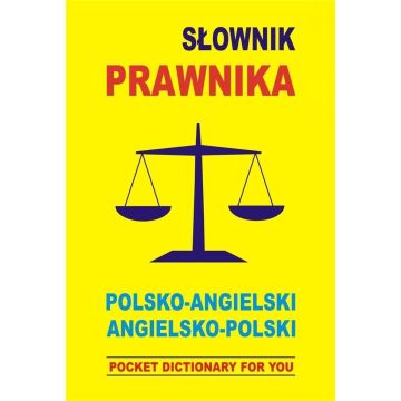 Słownik prawnika polsko-angielski angielsko-polski