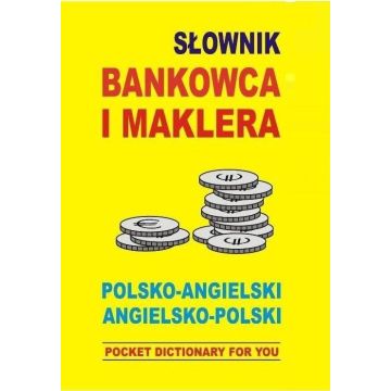 Słownik bankowca i maklera polsko-angielski ang-pl