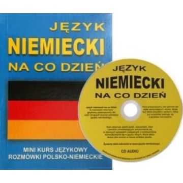 Język niemiecki na co dzień. Mini kurs + CD