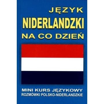 Język niderlandzki na co dzień. Mini kurs językowy
